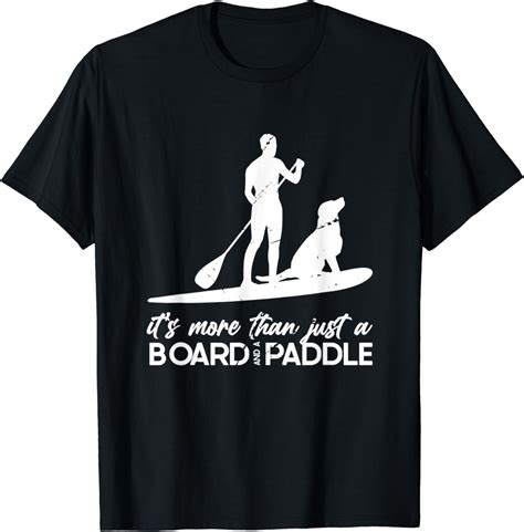 Sup Design Für Paddle Board And Paddeln Stand Up Paddling T Shirt