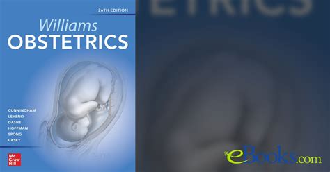 Williams Obstetrics 26e 26th Ed By F Gary Cunningham Ebook