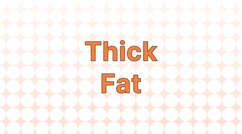 How to Use "Thick" vs. "Fat": What's the Difference?