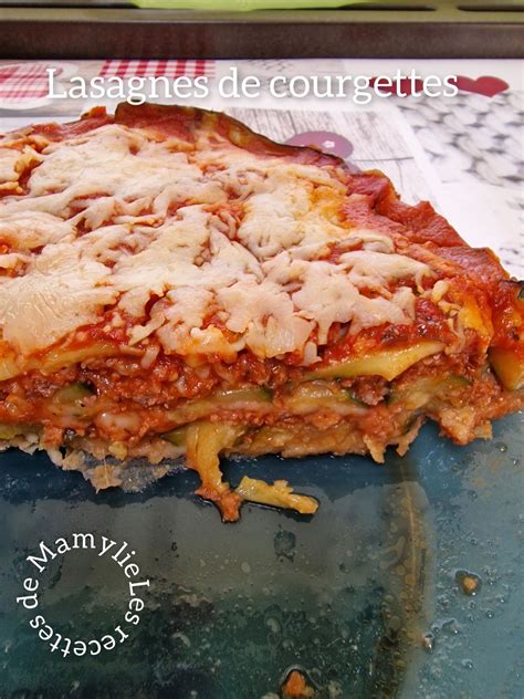 Lasagnes De Courgettes Les Recettes De Mamylie Recettes Faciles