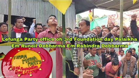 Em Runeil Debbarma Lefunga Party Office Rd Foundation Day Palaikha