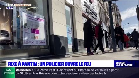 Rixe Pantin Un Policier Ouvre Le Feu Sur L Agresseur Qui Tait Muni