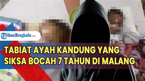 Tabiat Ayah Kandung Yang Siksa Bocah Tahun Di Malang Suka Bikin Onar