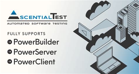 Test Automation Support For PowerBuilder PowerServer PowerClient