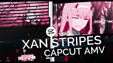 Stripes Effect Like Xan After Effect CapCut AMV Tutorial YouTube