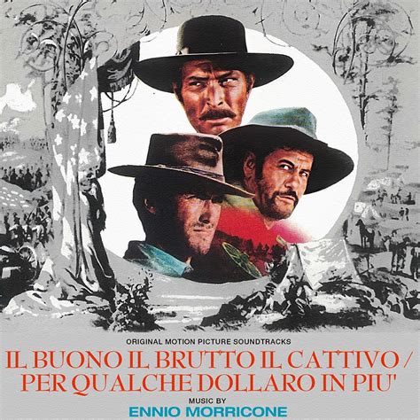 Ennio Morricone The Good The Bad The Ugly Original Motion Picture