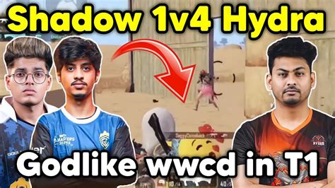 Shadow 1v4 Hydra Godlike Again 14 Kills Wwcd In T1 Scrims YouTube