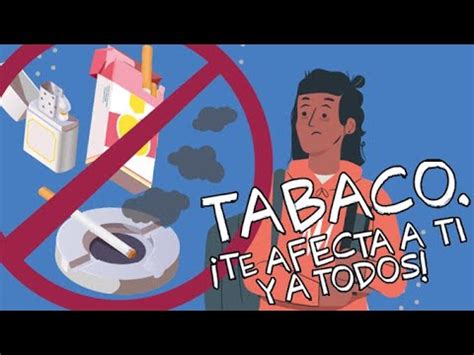 TABACO TE AFECTA A TI Y A TODOS YouTube