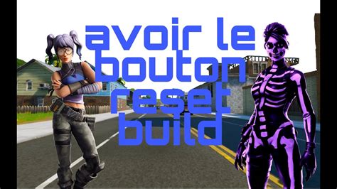 Tuto Faire Un Bouton Reset Build Sur Fortnite Creatif Youtube