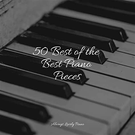 Amazon Best Of The Best Piano Pieces Piano Para Dormir