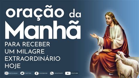 A Melhor Ora O Da Manh Para Receber Um Milagre Extraordin Rio Hoje