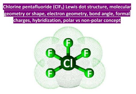 ClF5 Lewis structure, molecular geometry, bond angle, hybridization | Molecular geometry ...