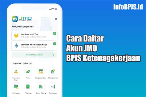 Cara Daftar Akun JMO BPJS Ketenagakerjaan INFO BPJS