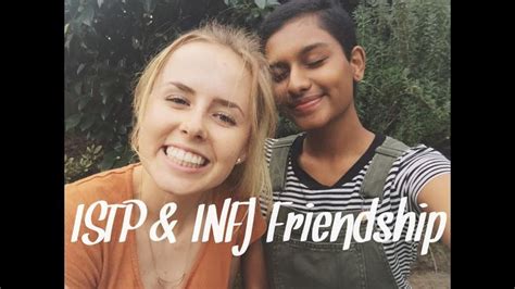 Infj Istp Friendship Infj Istp Friendship