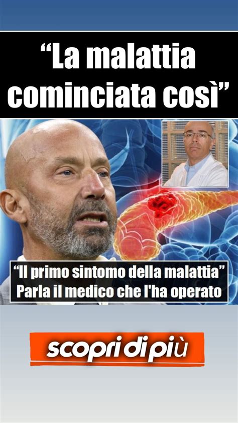 I Sintomi Della Sua Malattia Gianluca Vialli Parla Il Medico Che Lo