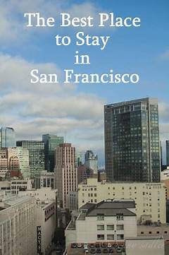 Vacaville To San Francisco Best Downtown Stay Option