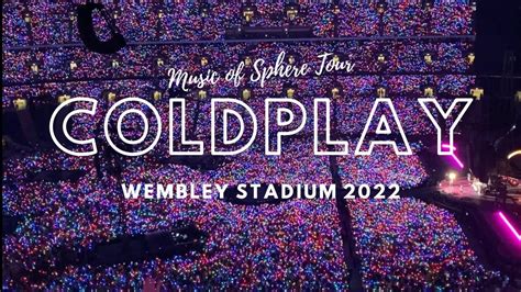 Best Of Coldplay Wembley Stadium London Coldplay Music Of The