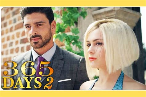 365 Days Part 2 Release Date Status, Character Information, Storyline ...