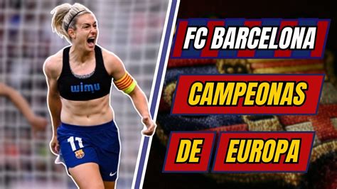 BARCELONA CAMPEÓN DE EUROPA Vence 2 0 al OLYMPIQUE LYONNAIS PARA