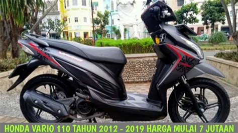 Harga Motor Bekas Honda Vario Tahun Harga Mulai