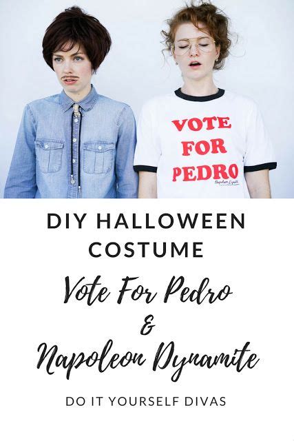 do it yourself divas: DIY Vote for Pedro and Napoleon Dynamite ...