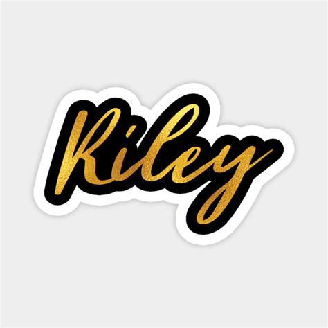 Riley Name Hand Lettering In Faux Gold Letters Riley Magnet TeePublic