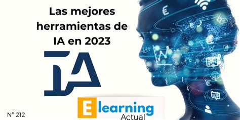 Las Mejores Herramientas De IA En El 2023 ELearning Actual