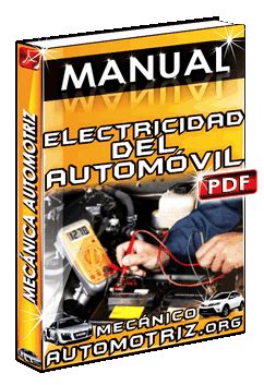 Manual De Electricidad Del Autom Vil Mec Nica Automotriz