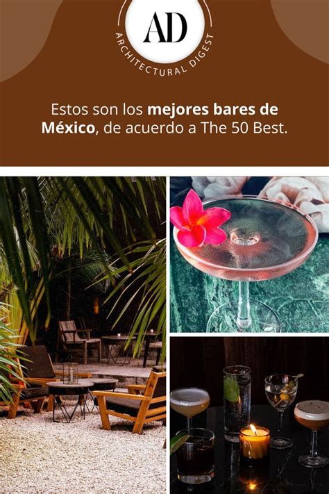 Estos Son Los Mejores Bares De México De Acuerdo A The 50 Best Bar