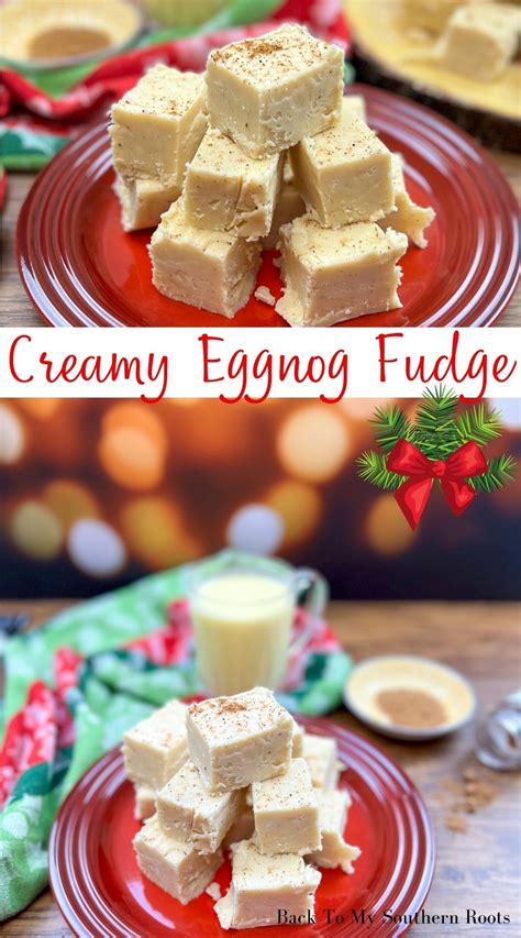 Easy And Creamy Eggnog Fudge Recipe Back To My Southern Roots