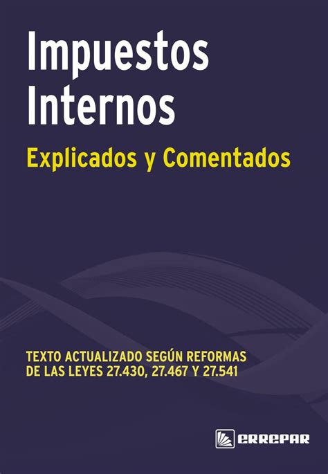 Impuestos Internos Explicado And Comentado By Errepar Issuu