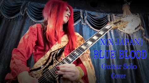 Xx Japan「blue Blood」guitar Solo Cover Youtube