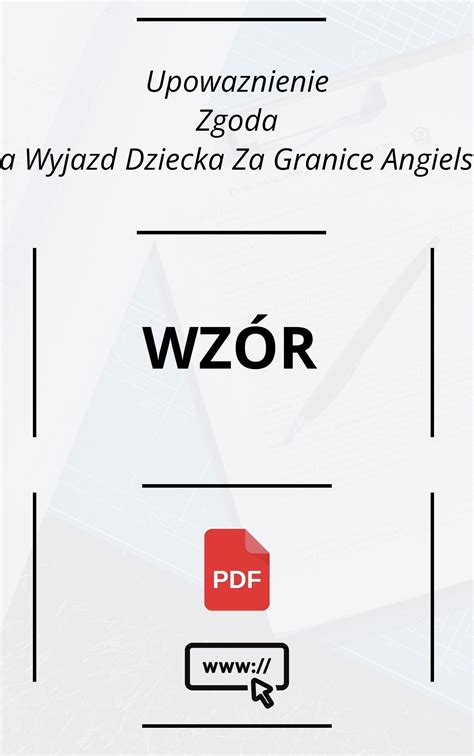 Upoważnienie Zgoda Na Wyjazd Dziecka Za Granicę Angielski Wzór PDF