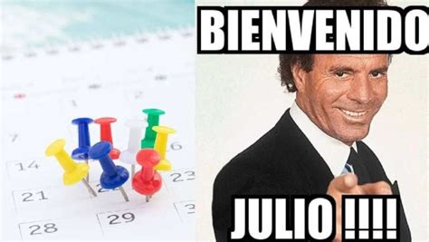 Los Mejores Memes Por La Llega Del Mes De Julio