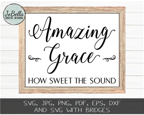 Amazing Grace Svg Cut File And Printable So Fontsy