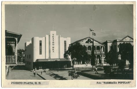 Puerto Plata Teatro Rex Manuel Palomino Arjona Flickr