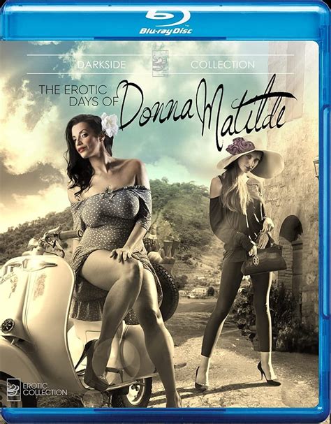 The Erotic Days Of Donna Matilde 2015