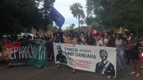 III Marcha Zumbi Dandara Independente 20 de novembro é dia de luta