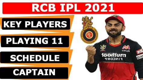 Rcb Ipl 2021rcb Key Playersplaying 11schedulecaptain Youtube