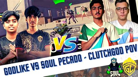 Soul Vs Godlike Pecado Clutchgod Pov Soul Goblin Akshat Pewpew