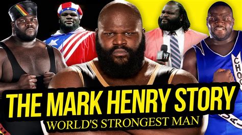 Worlds Strongest Man Mark Henry