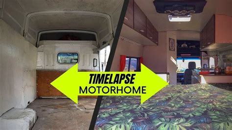 TIME LAPSE Construção MOTORHOME Artesanal Van Iveco Daily YouTube