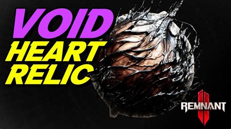 How To Get The Void Heart Relic Location Remnant Youtube