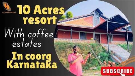 10 Acres Resorts With Coffee Estate For Sale In Coorg Karnataka HS