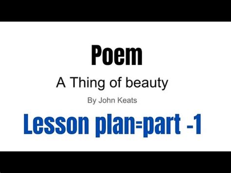 Poem A Thing Of Beauty By John Keats Lesson Plan Part 1 YouTube