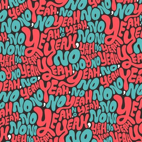 Yeah No Art Print By Chris Piascik Typographic Art Abstract