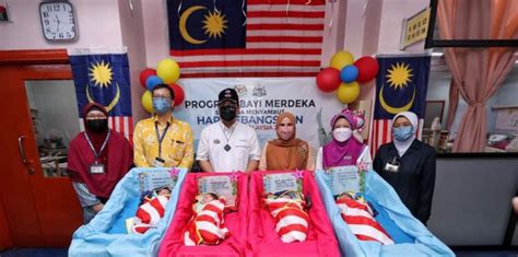 Sembilan Bayi Merdeka Lahir Di Hospital Melaka Utusan Malaysia