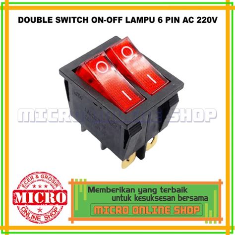 Jual Double Switch On Off 6 Pin Besar Lampu AC 220V Saklar Lampu On Off