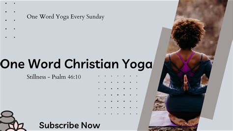 Christian Yoga Christ Centered One Word Yoga Stillness