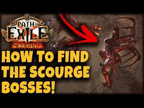 Poe How To Find Scourge Bosses Path Of Exile Scourge